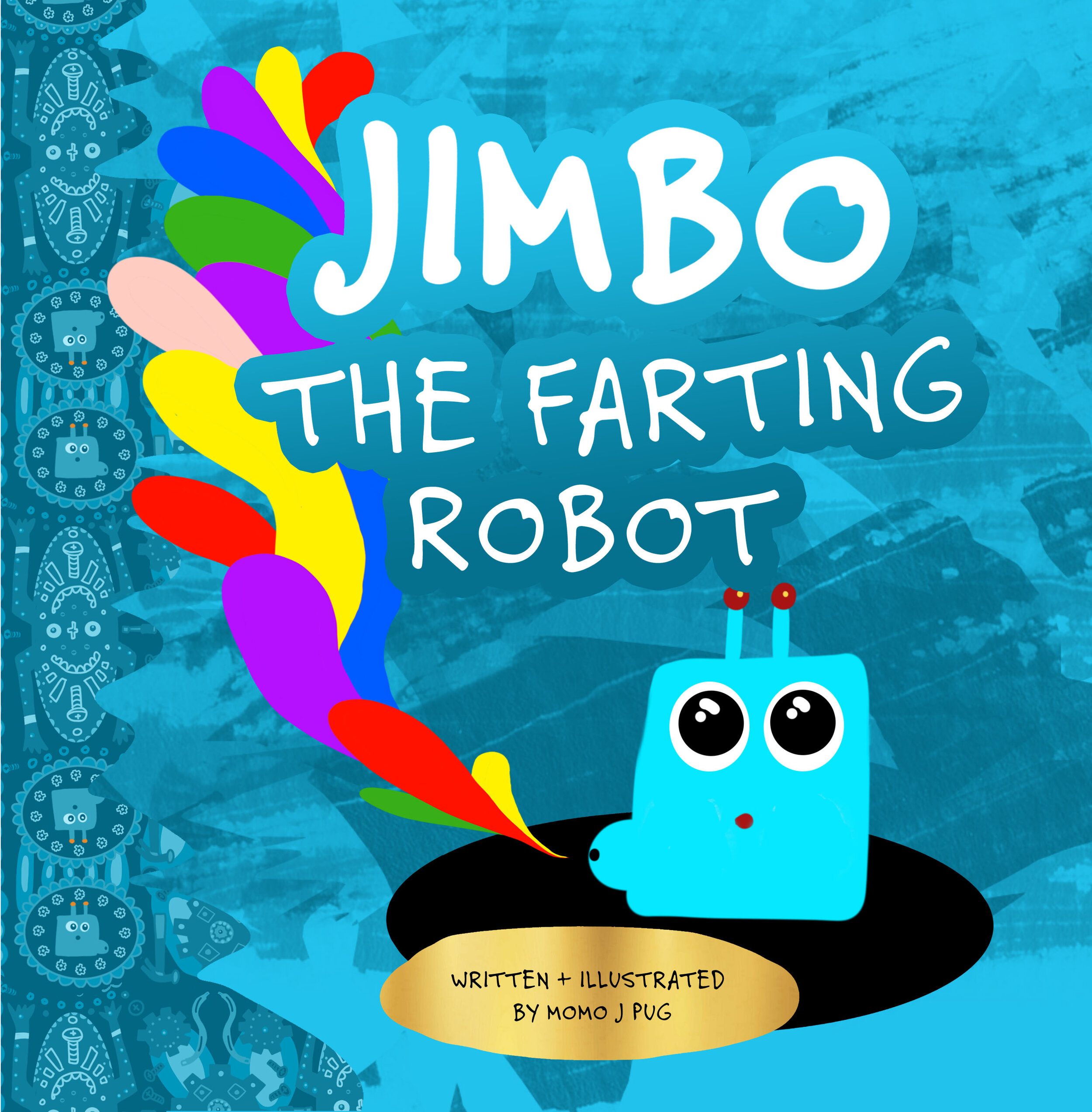 Jimbo The Farting Robot Kids Book