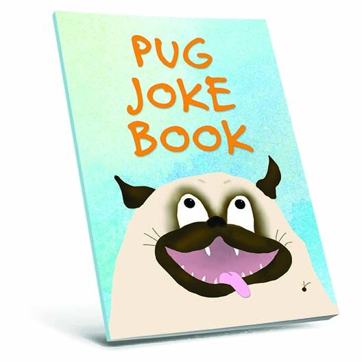 The Pug Joke Book - Kids Book — WEIRD WORLD