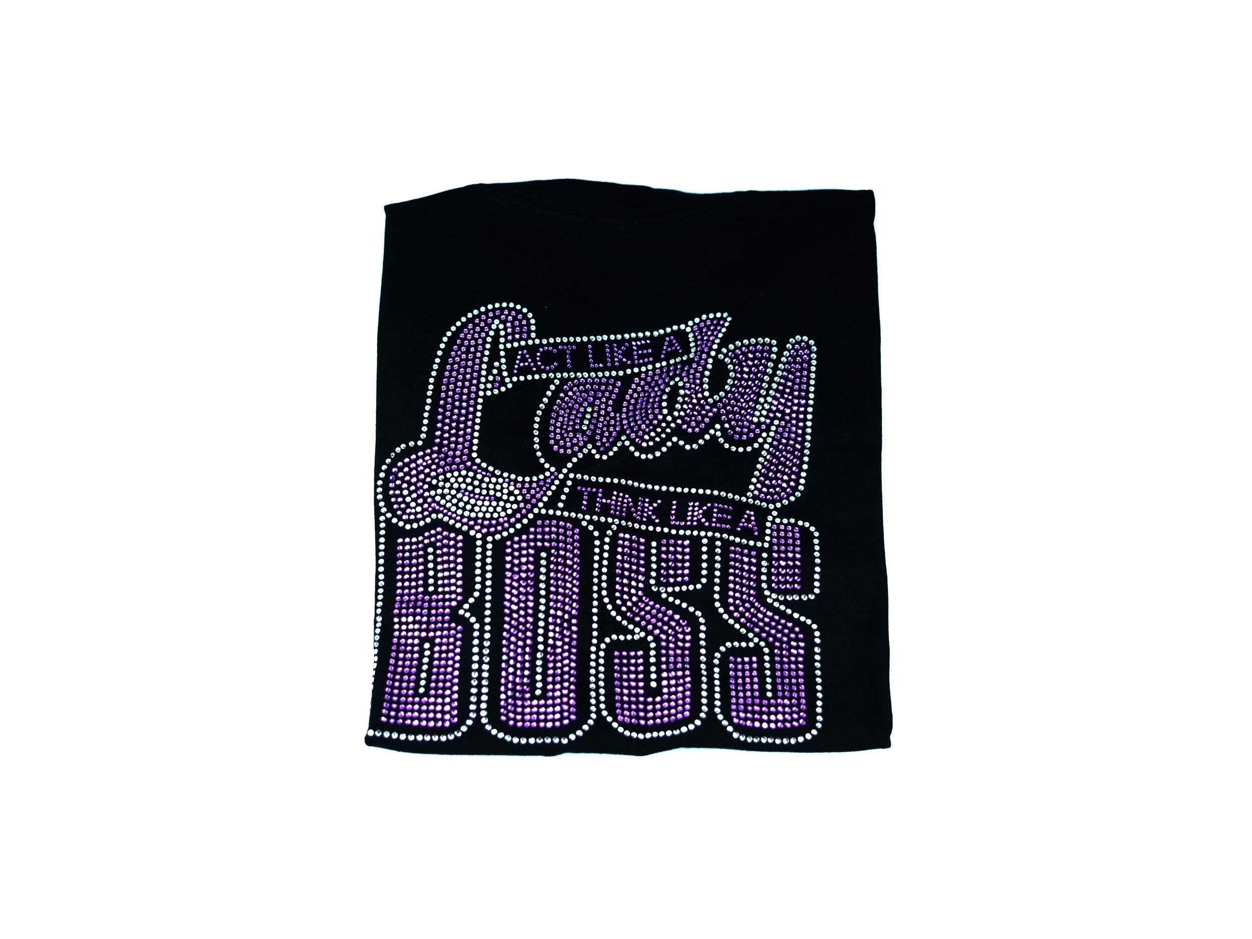 Act Like A Lady Think Like A Boss Fitted Short Sleeve T Shirt Allow 7 to 10 Days to Ship