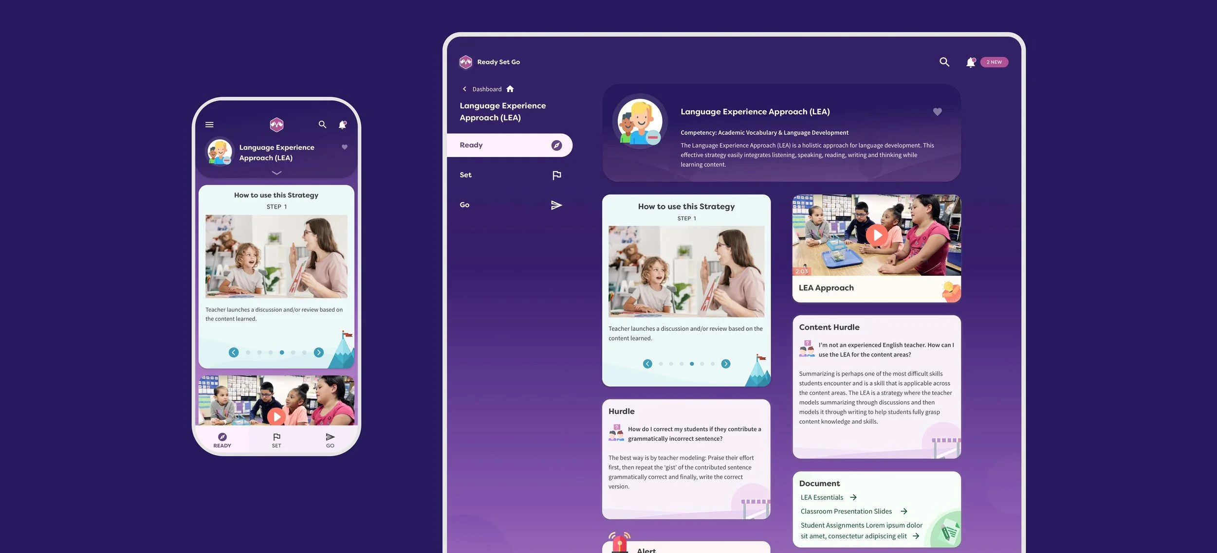 Ready - Strategy introduction, steps for implementation, videos, hurdles, and alerts for users to view