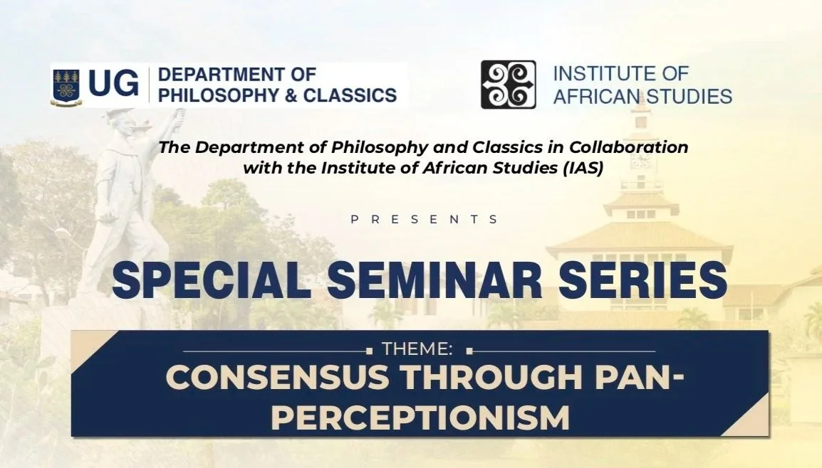 University of Ghana Special Seminar: Consensus through Pan-Perceptionism