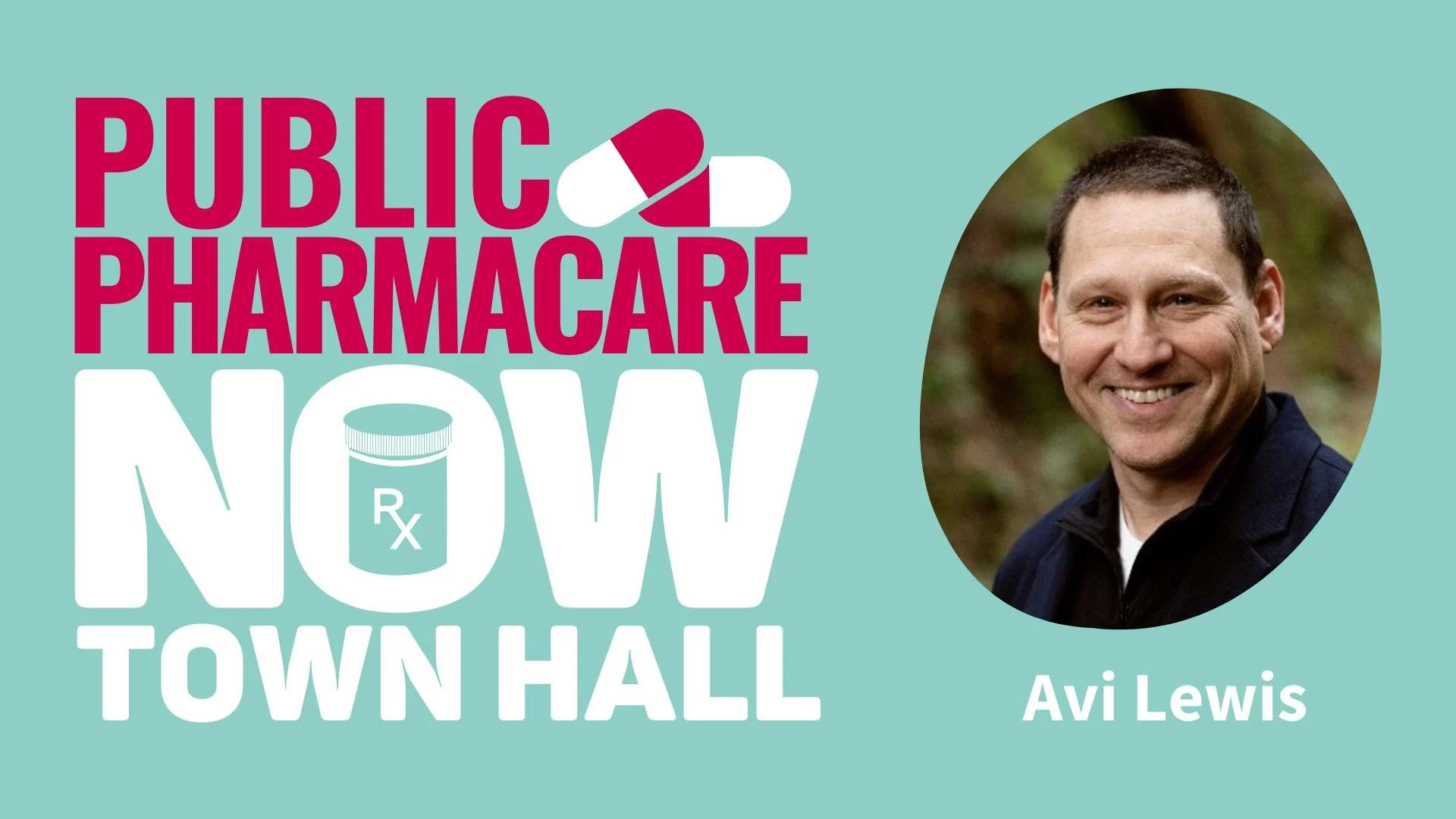 Fredericton Pharmacare Town Hall Public Event (with Avi Lewis)