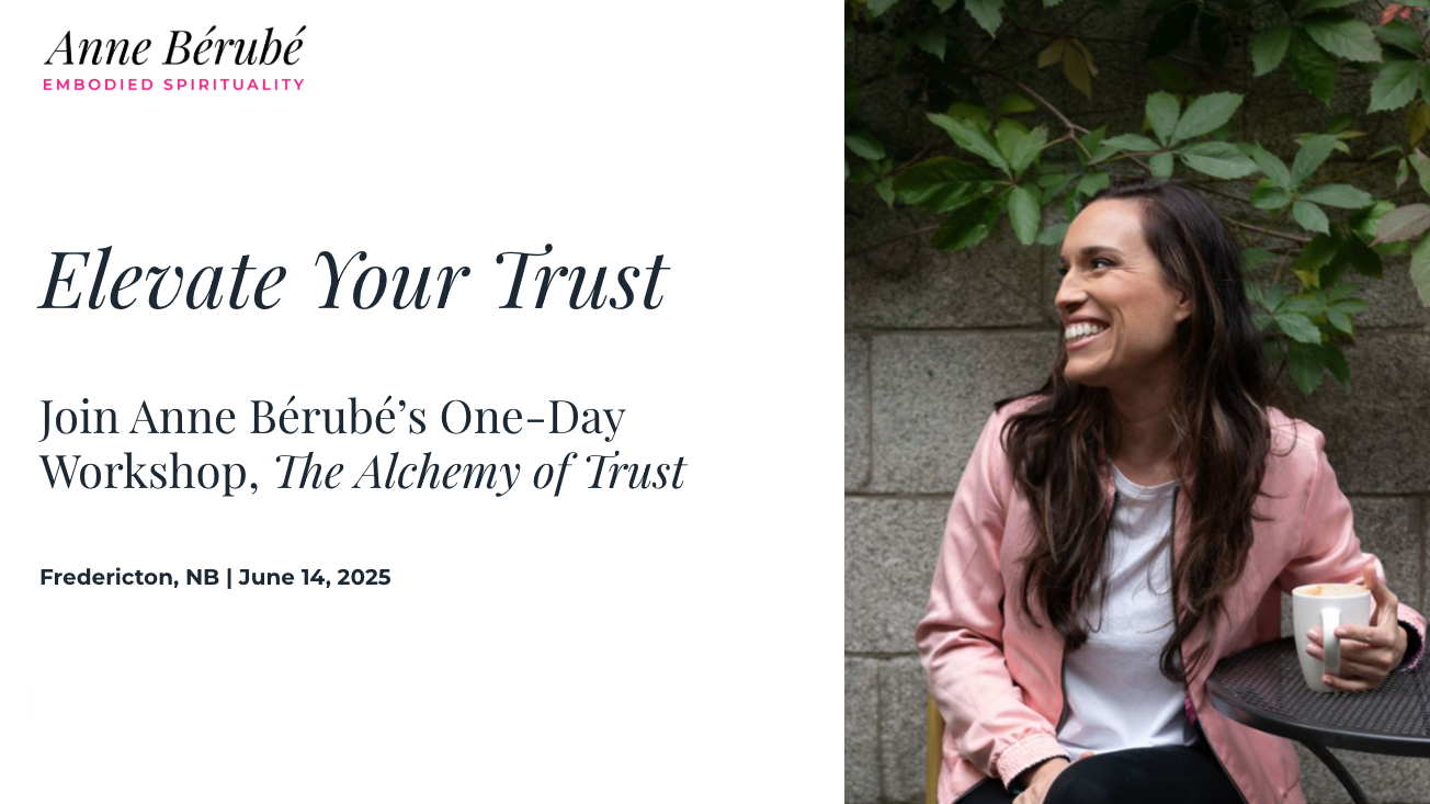 Anne Bérubé - Elevate Your Trust