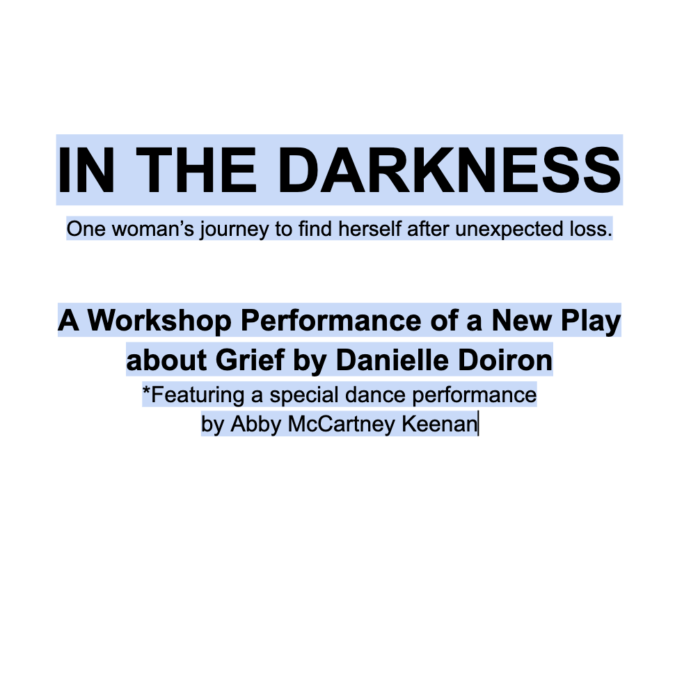 Workshop performance of Danielle Doiron's new play In the Darkness.