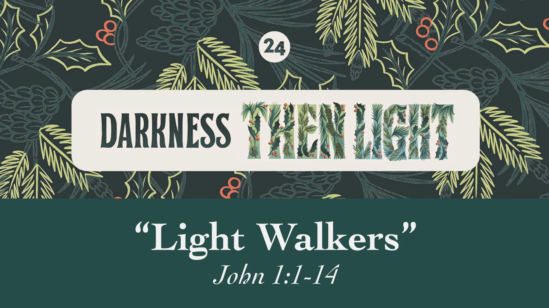 Light Walkers - John 1:1-14