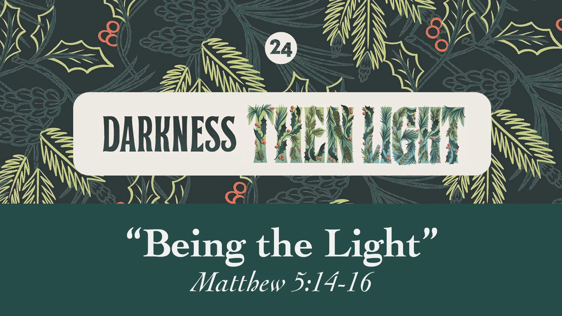 Being the Light - Matthew 5:14-16