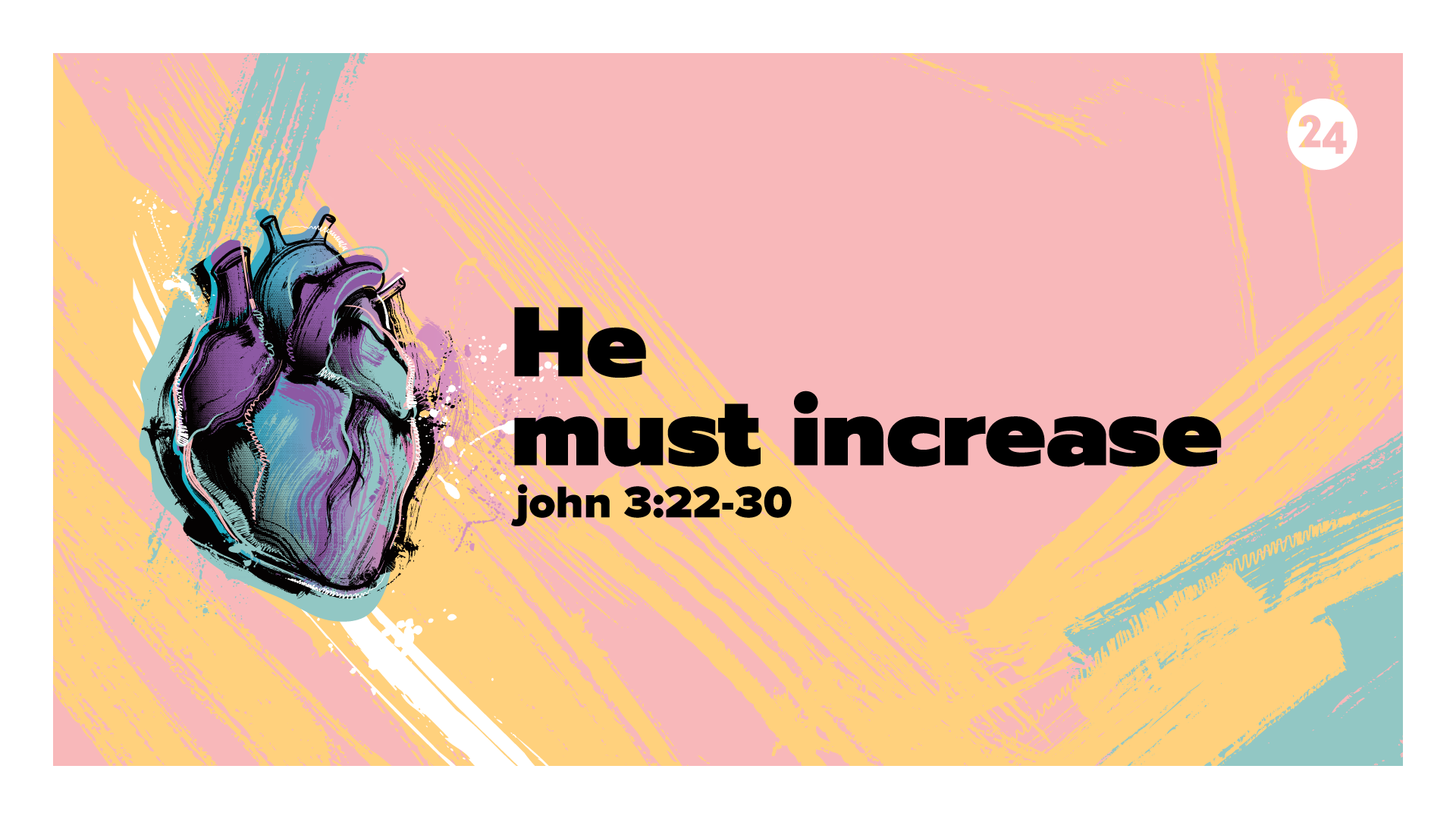 He Must Increase - John 3:22-30