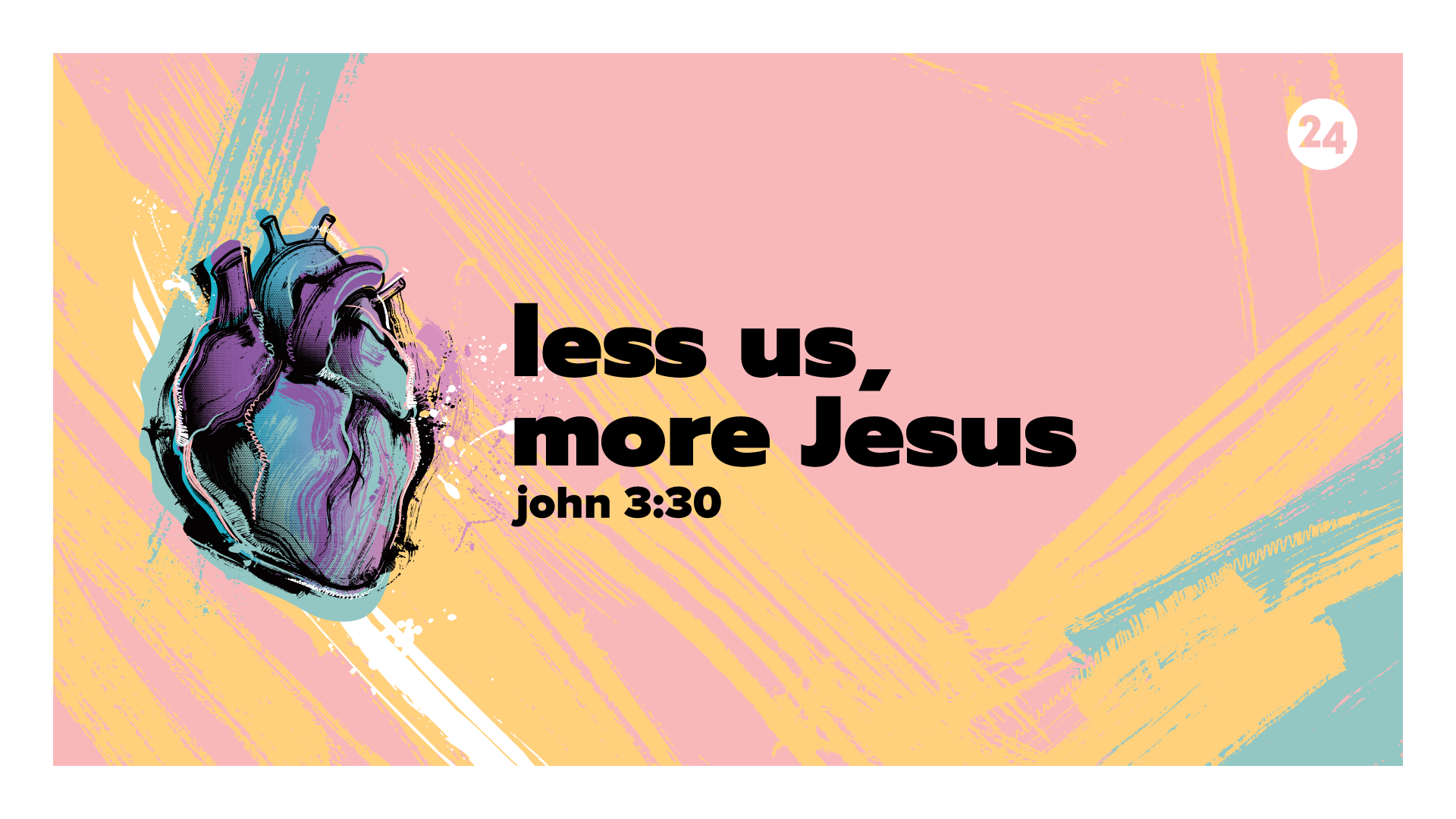 Less us, More Jesus - John 3:30