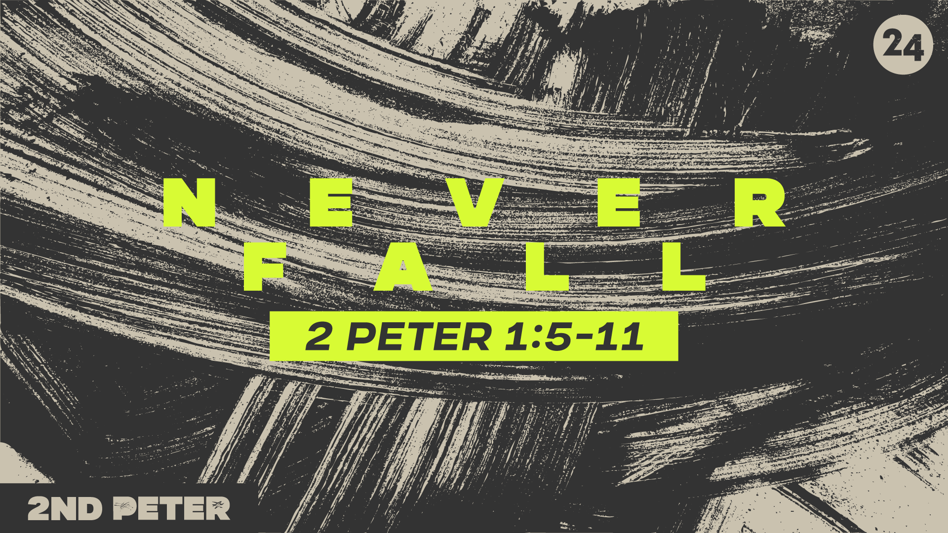 Never Fall - 2 Peter 1:5-11
