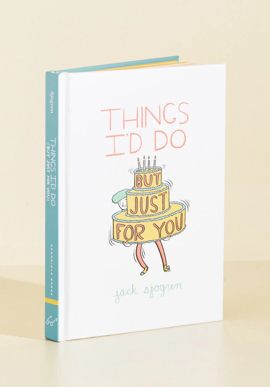 Things I'd Do (But Just For You)