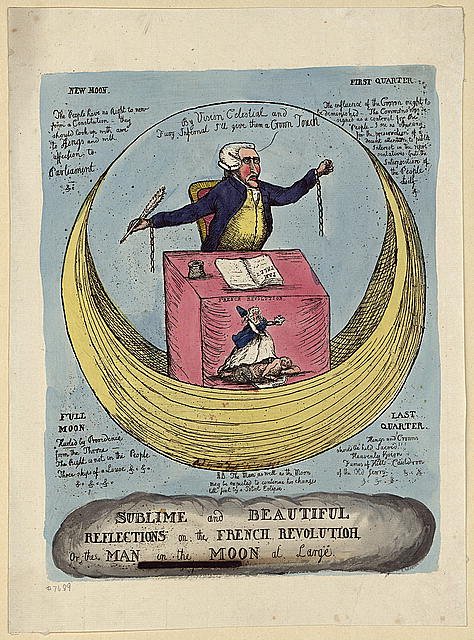Sublime and beautiful reflections on the French revolution, or the man in the moon at large. [London: Pubd. by W. Dent] Photograph. Retrieved from the Library of Congress, <www.loc.gov/item/2004669851/>.