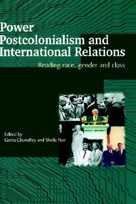 Power, Post-Colonialism and International Relations
