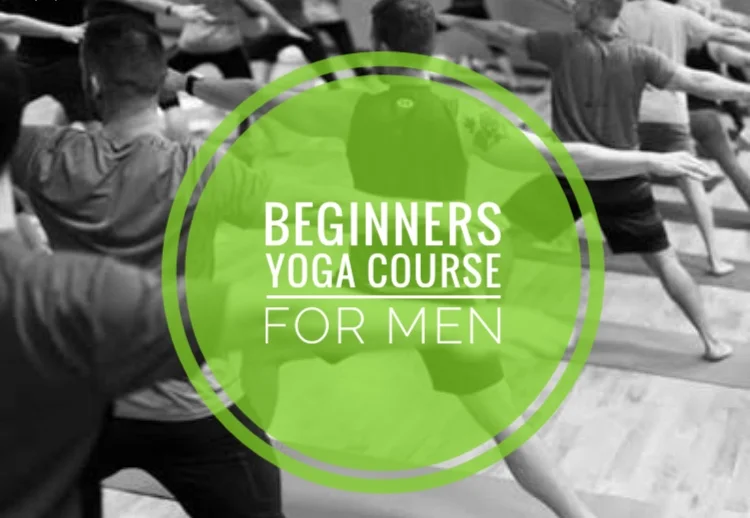 Beginners Yoga Course for Men (15, 22, 29 Aug &amp; 5 Sept 7.15pm - 8.15pm)