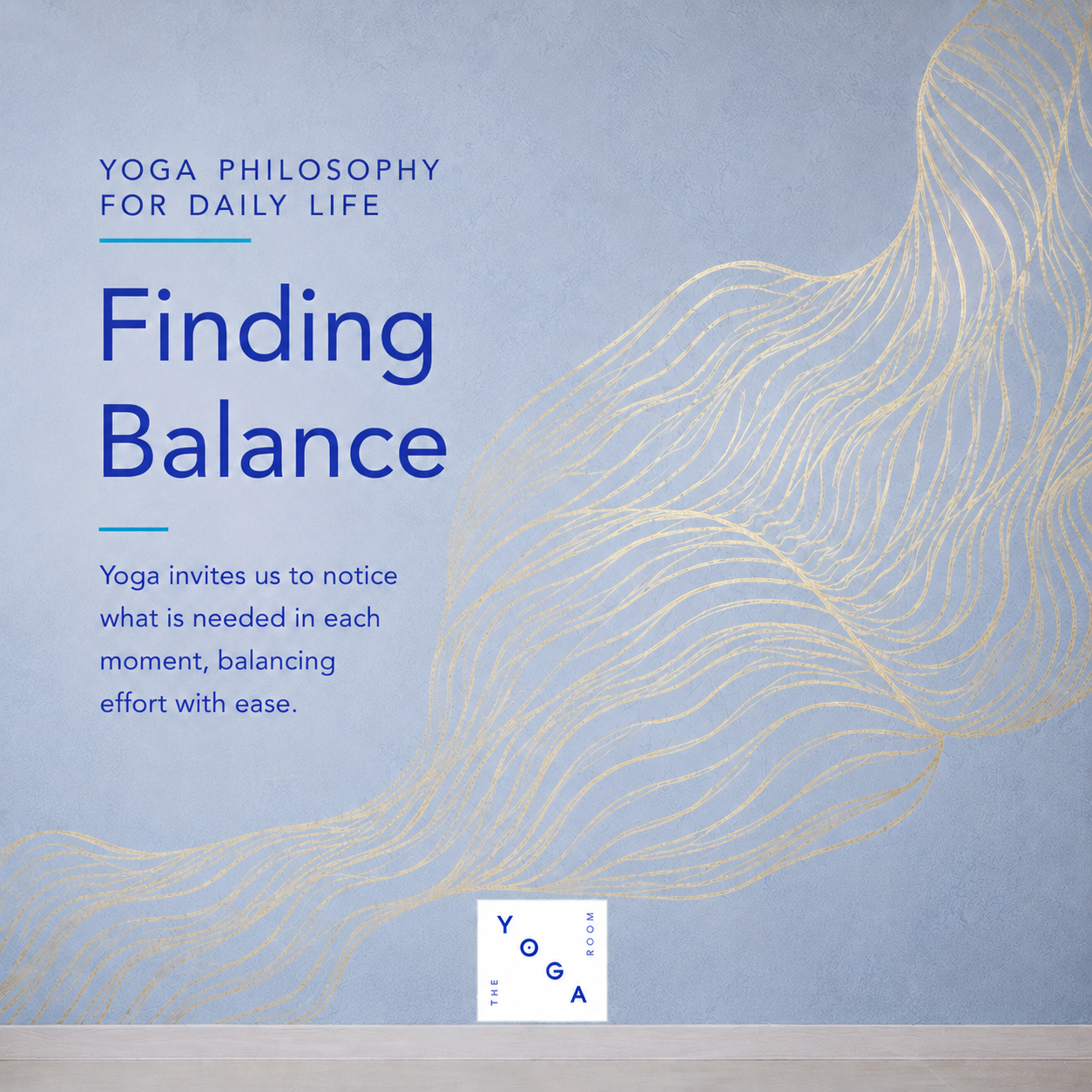 Yoga philosphy for daily life: Sthira and Sukha in Daily Life