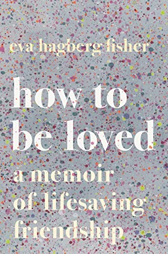 how to be loved.jpg