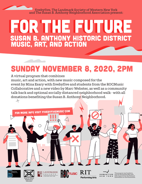  For the Future: The Susan B. Anthony Historic District (music, art and action)