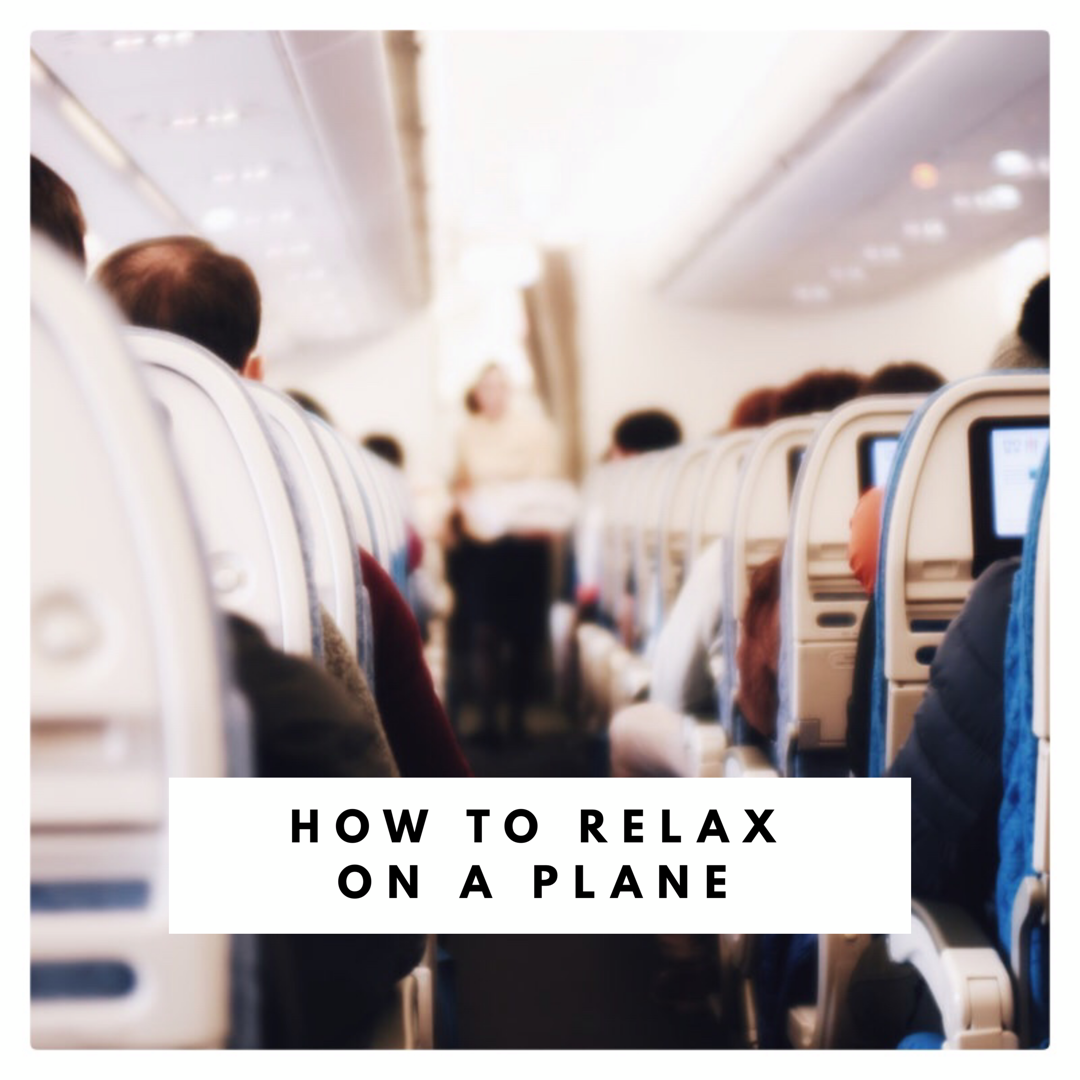 How to relax on a plane