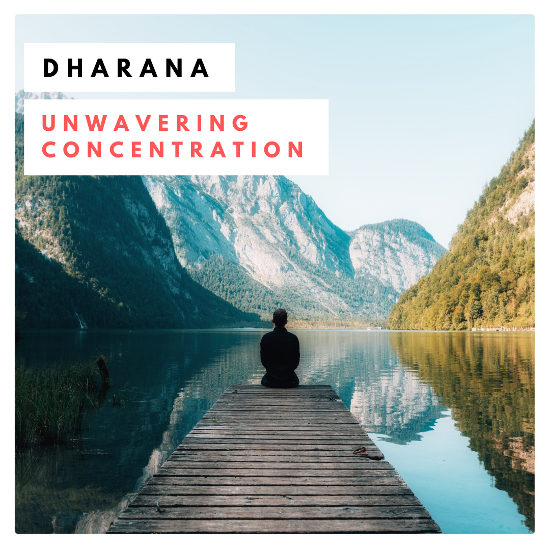 Dharana: Unwavering concentration