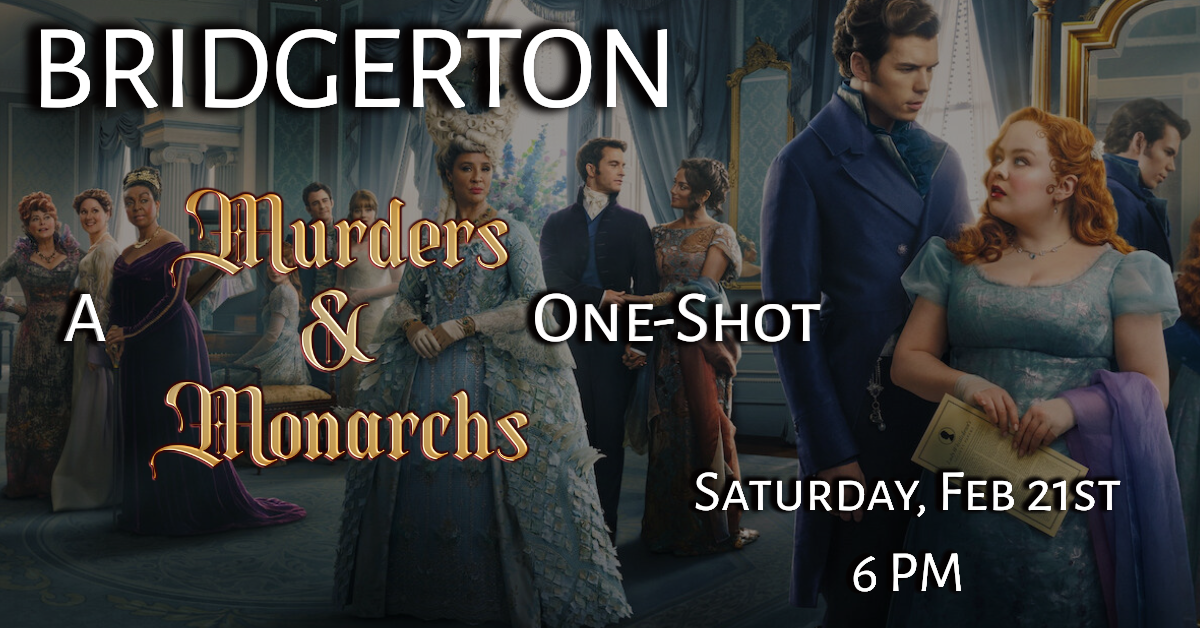 Bridgerton: A Murders &amp; Monarchs RPG One-Shot