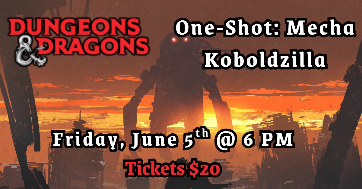 Dungeons &amp; Dragons One-Shot: Mecha Koboldzilla