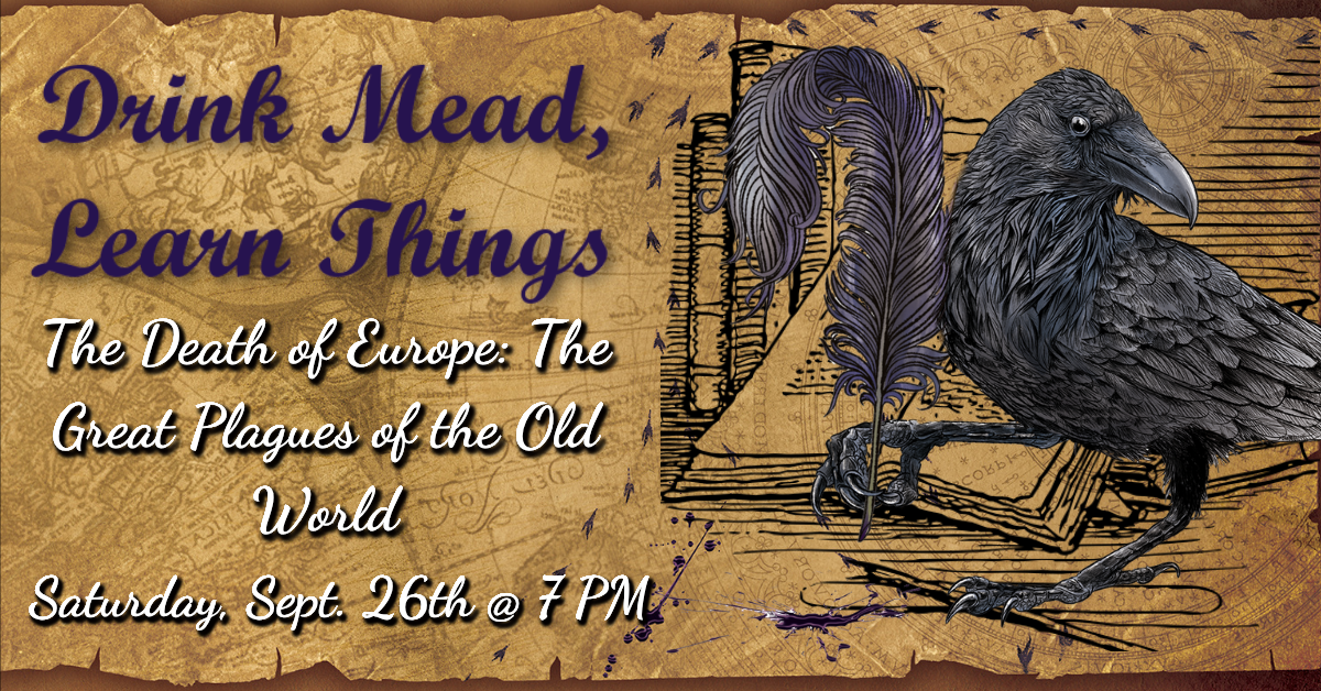 Drink Mead, Learn Things: The Death of Europe: the Great Plagues of the Old World