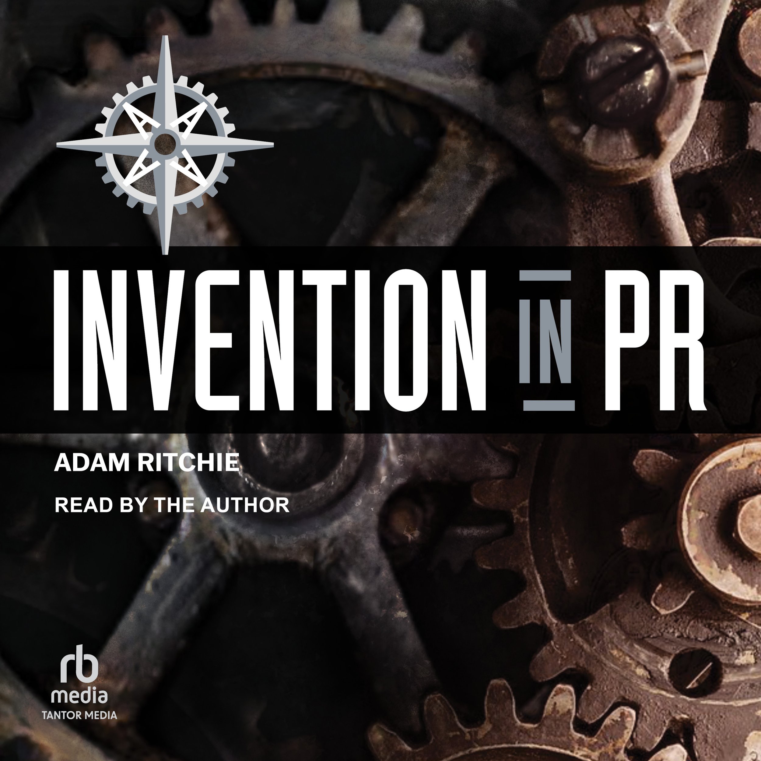 "Invention in PR" cover art (Tantor Audio, 2023)