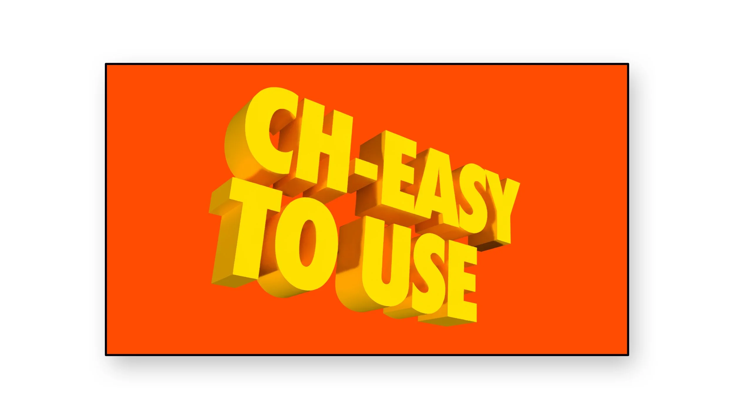Bold yellow 3D text reading 'CH-EASY TO USE' on an orange background