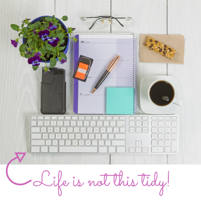 Life is not this tidy!.png