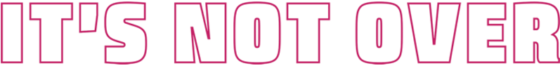 its-not-over-v2.png