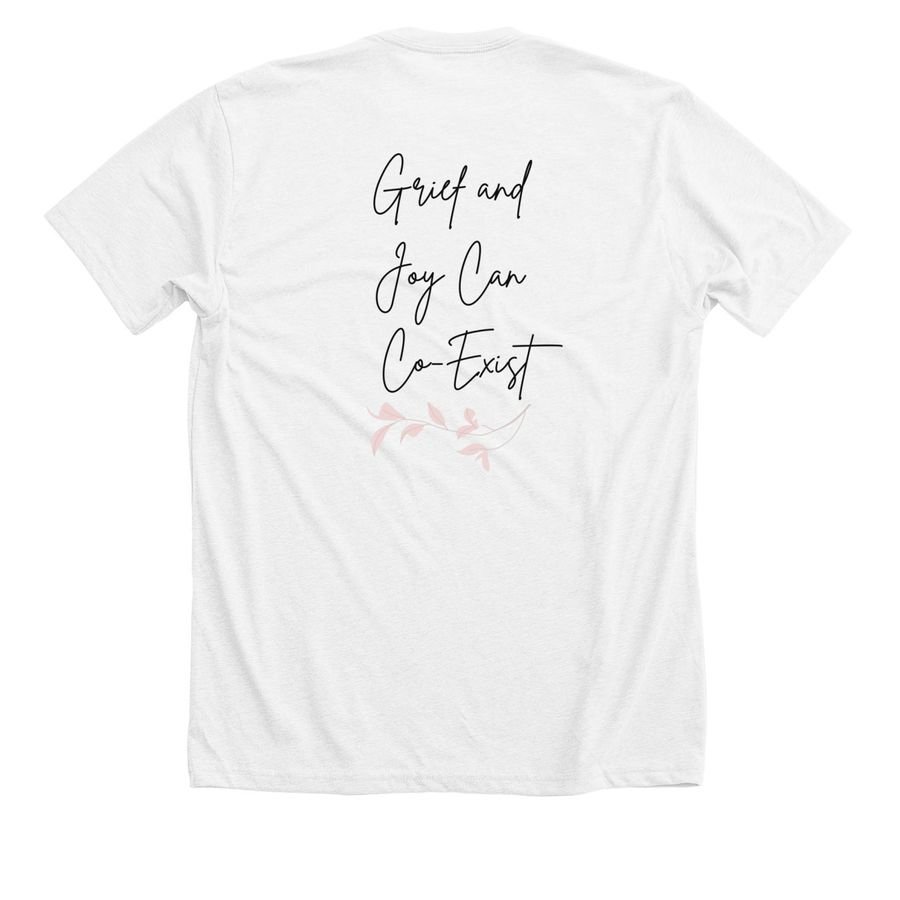 Grief &amp; Joy Can Co-Exist: $28.00 - $45.00