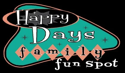 Happy Days Family Fun Spot - Season Reopening
