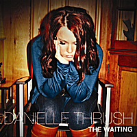 Danielle Thrush :: The Waiting (2010)
