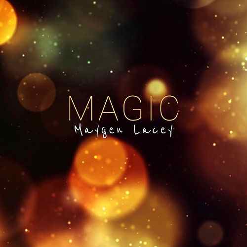 Maygen Lacey :: Magic (Single) (2019)