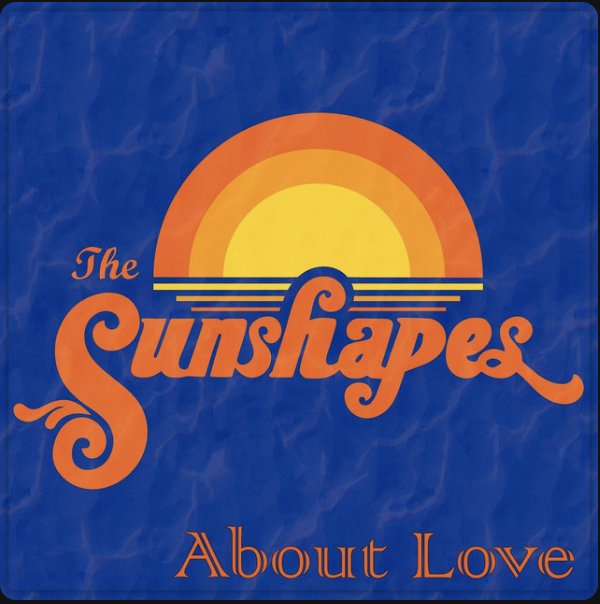 The Sunshapes :: About Love (2023)