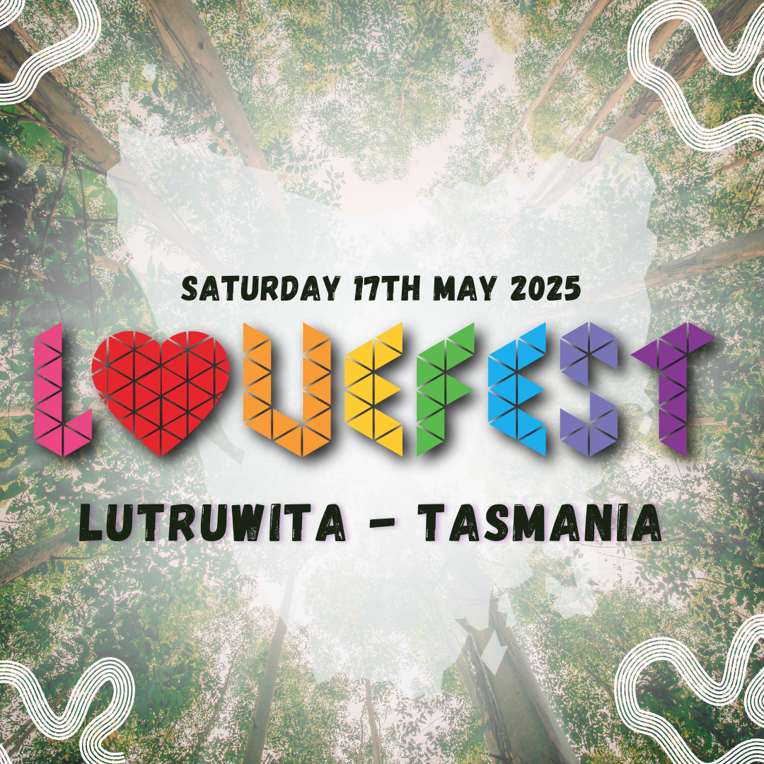 Lovefest Lutrawita - Tasmania