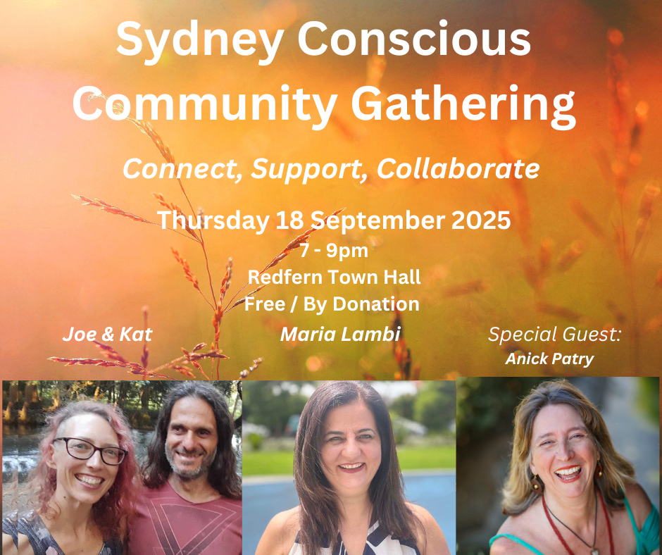 Sydney Conscious Community Gathering - Quantum Voice Activation with Anick Patry