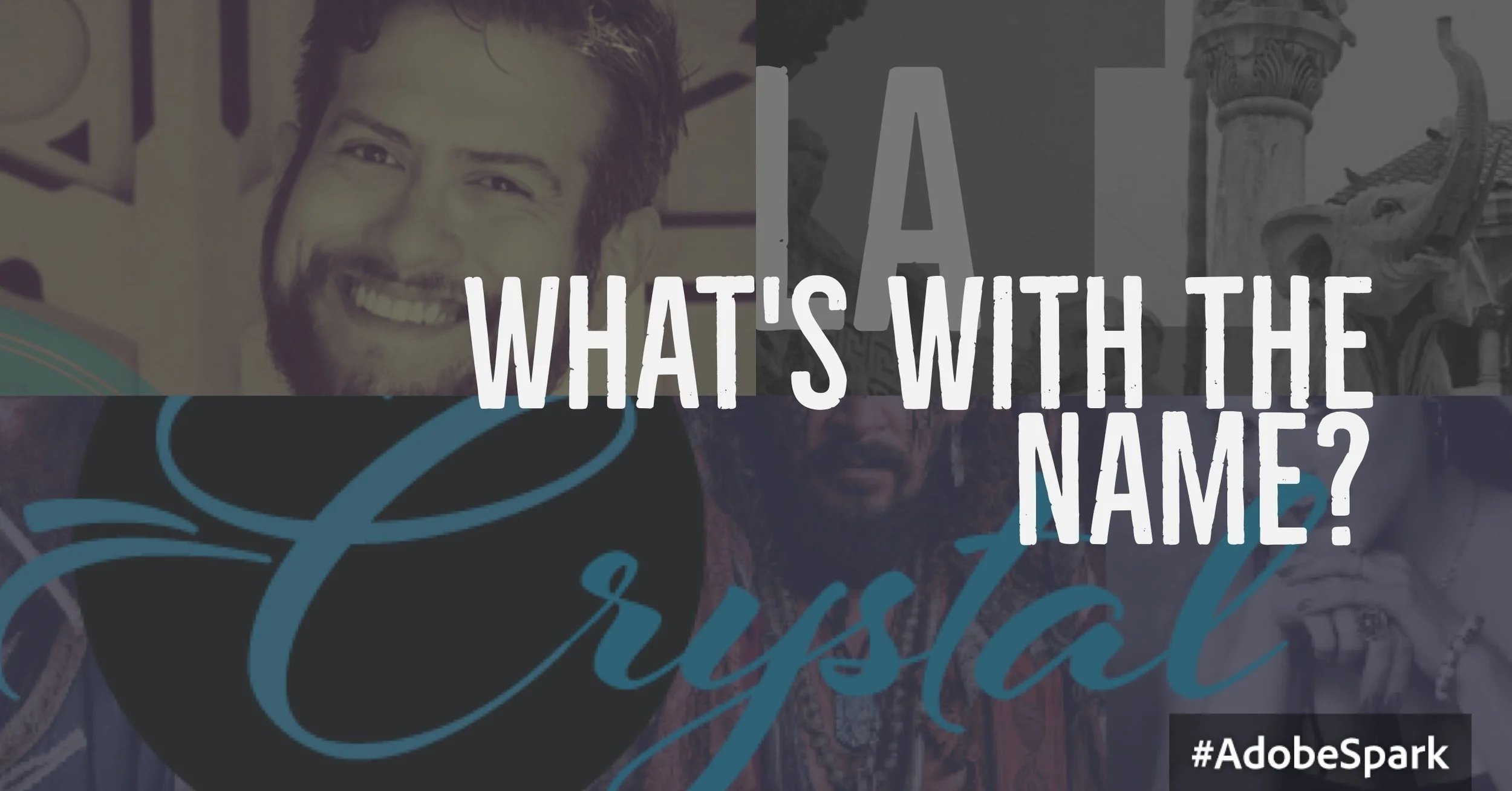 What's with the Name?