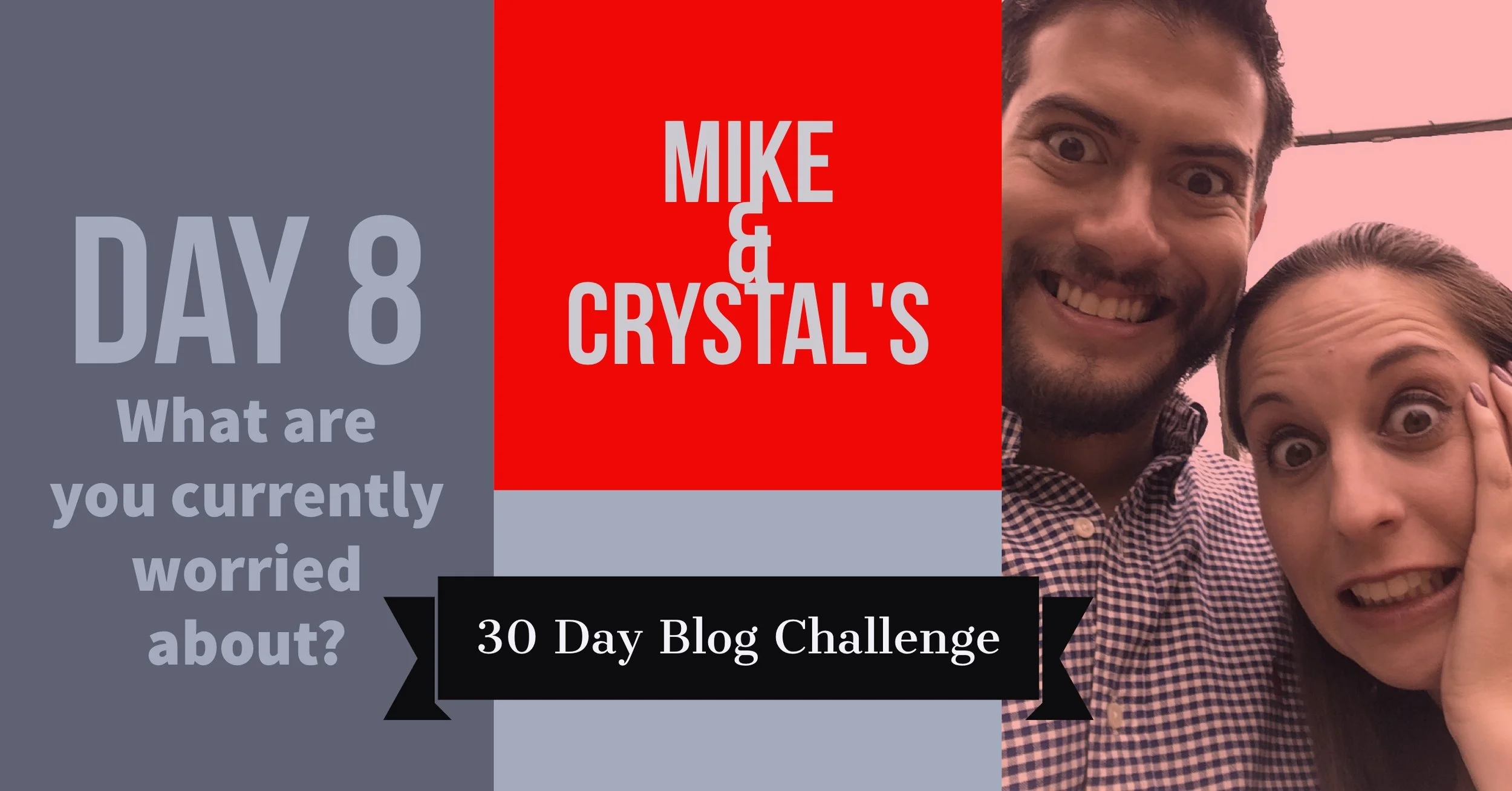 30 Day Blog Challenge - Day 8