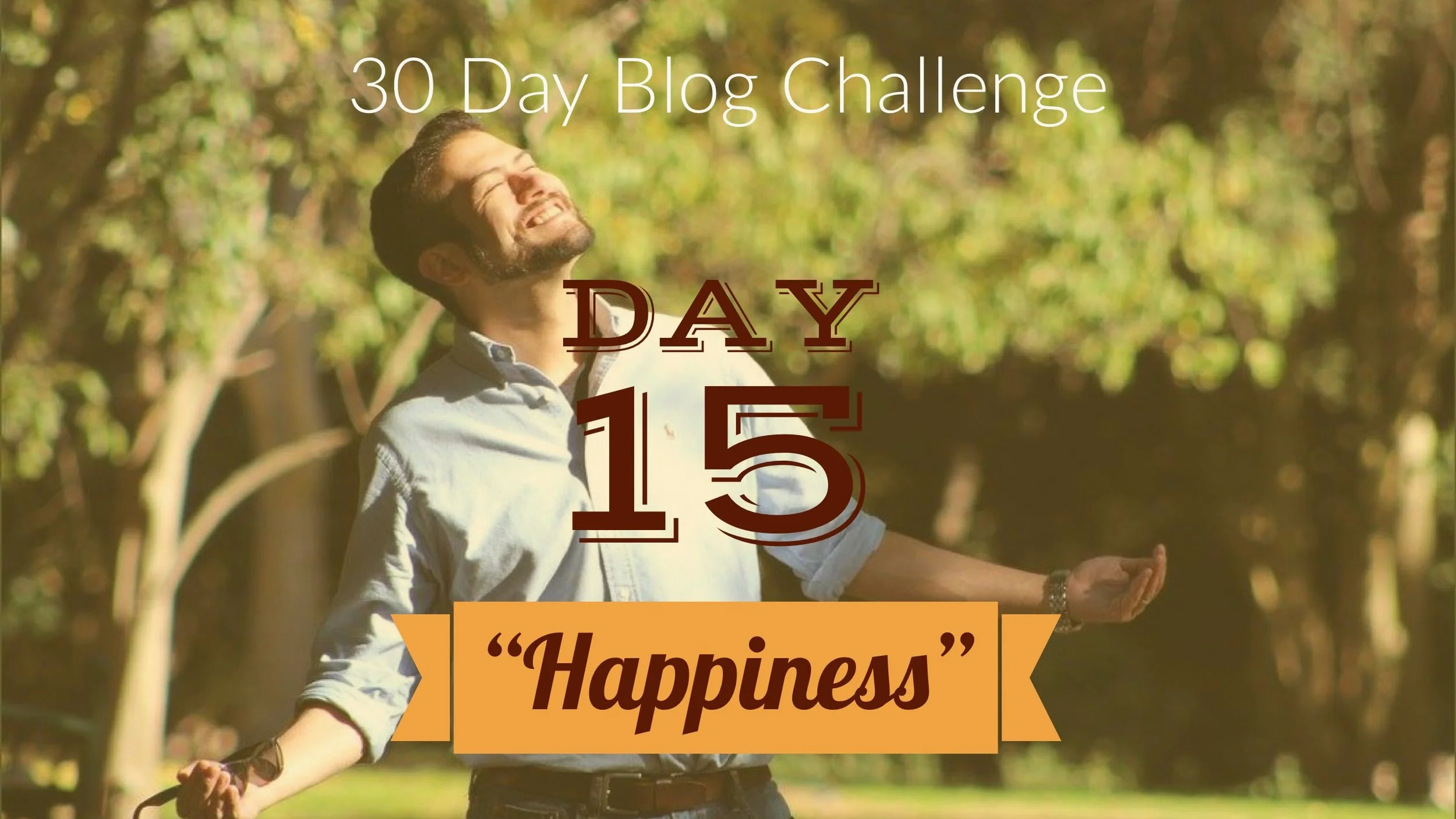 30 Day Blog Challenge - Day 15