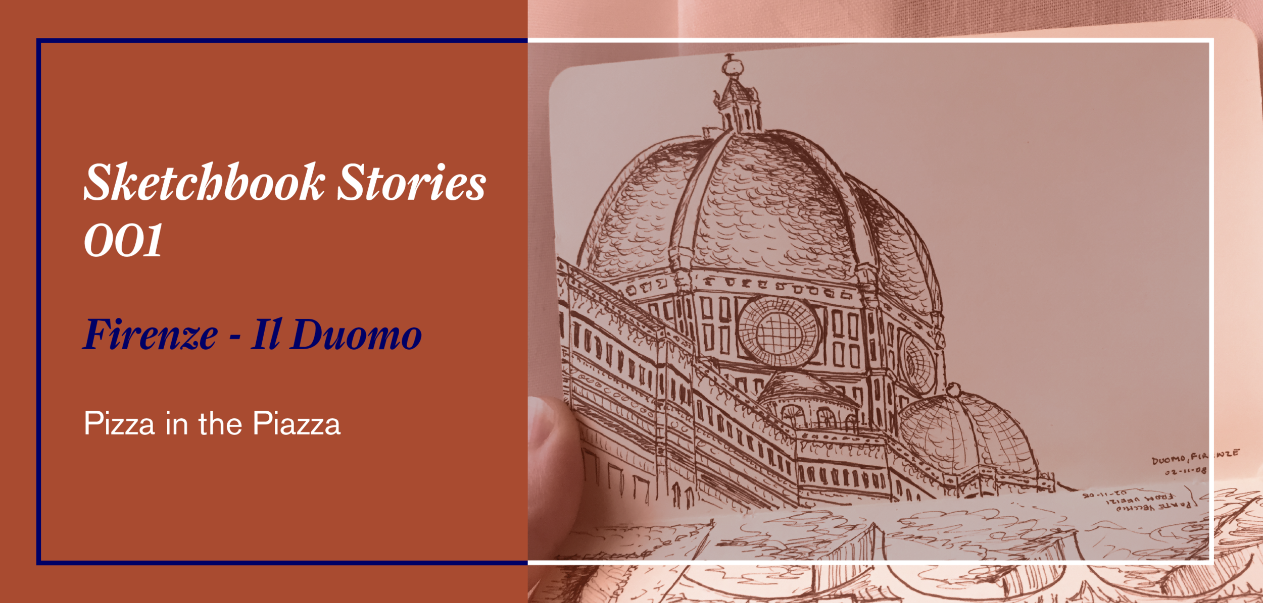 Sketchbook Series 001: Il Duomo di Firenze