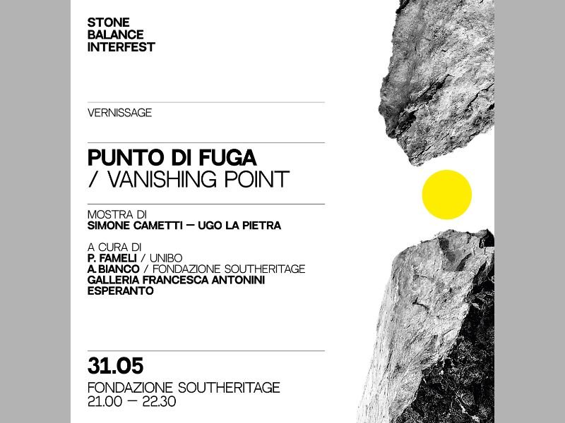 SIMONE CAMETTI, 'VANISHING POINT', SOUTHERITAGE FOUNDATION, MATERA MAY 31ST - JUNE 6TH 2024