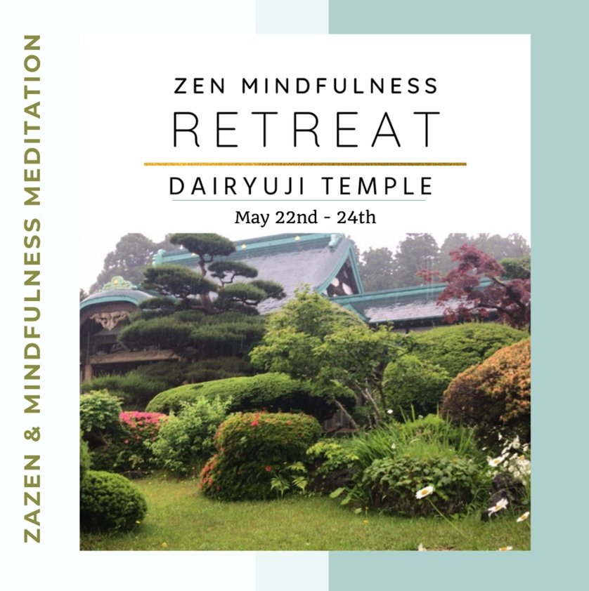 ZEN MINDFULNESS RETREAT MAY 22nd - 24th 2026