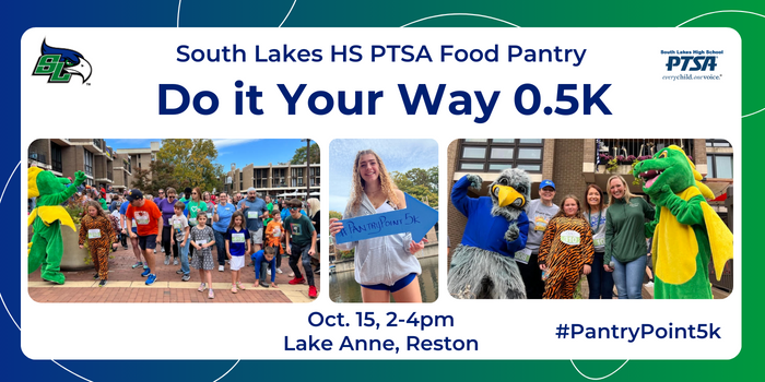Join the "Do It Your Way 0.5K" to raise money for the SLHS PTSA Pantry @ Lake Anne in Reston on Oct 15th!