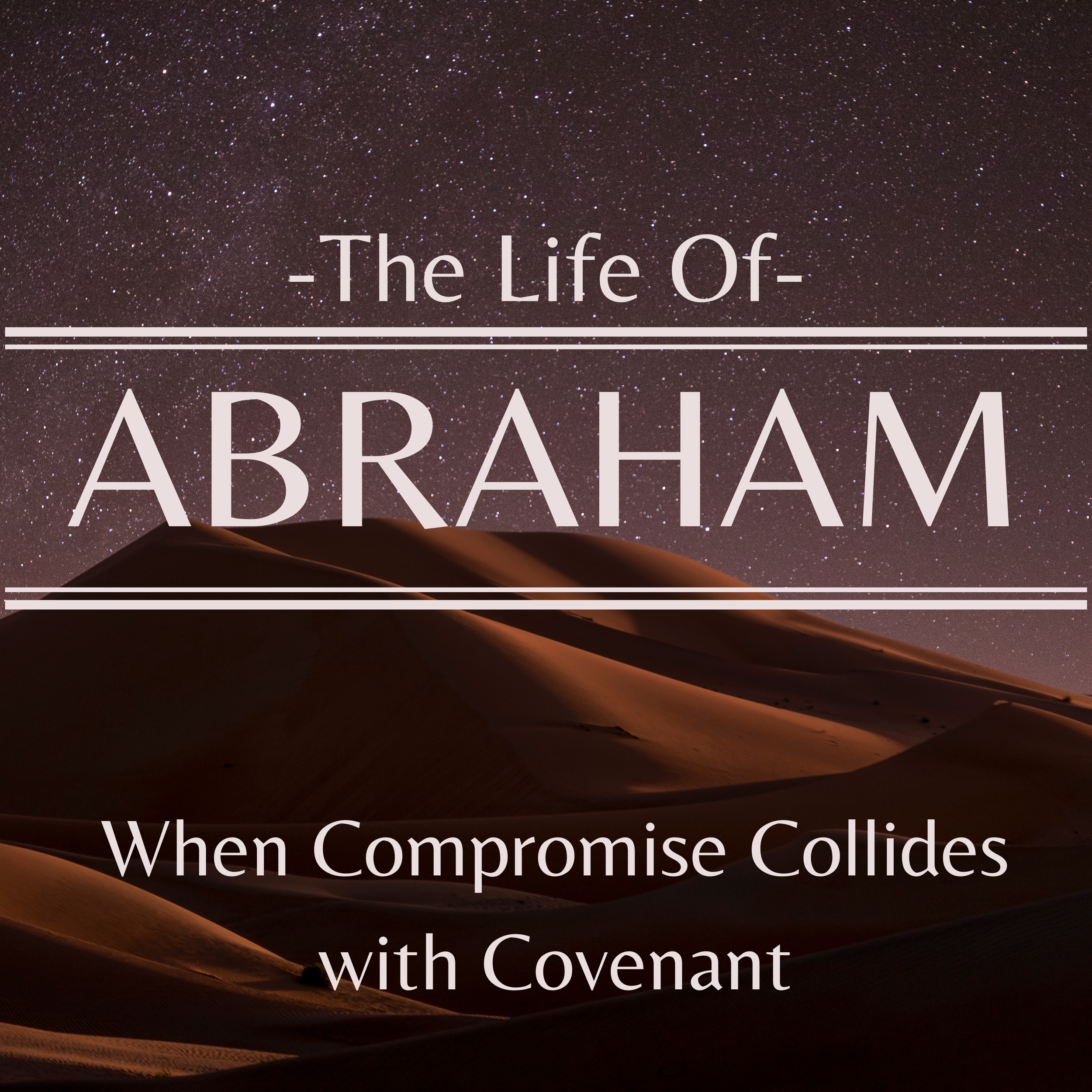 When Compromise Collides with Covenant - Genesis 14