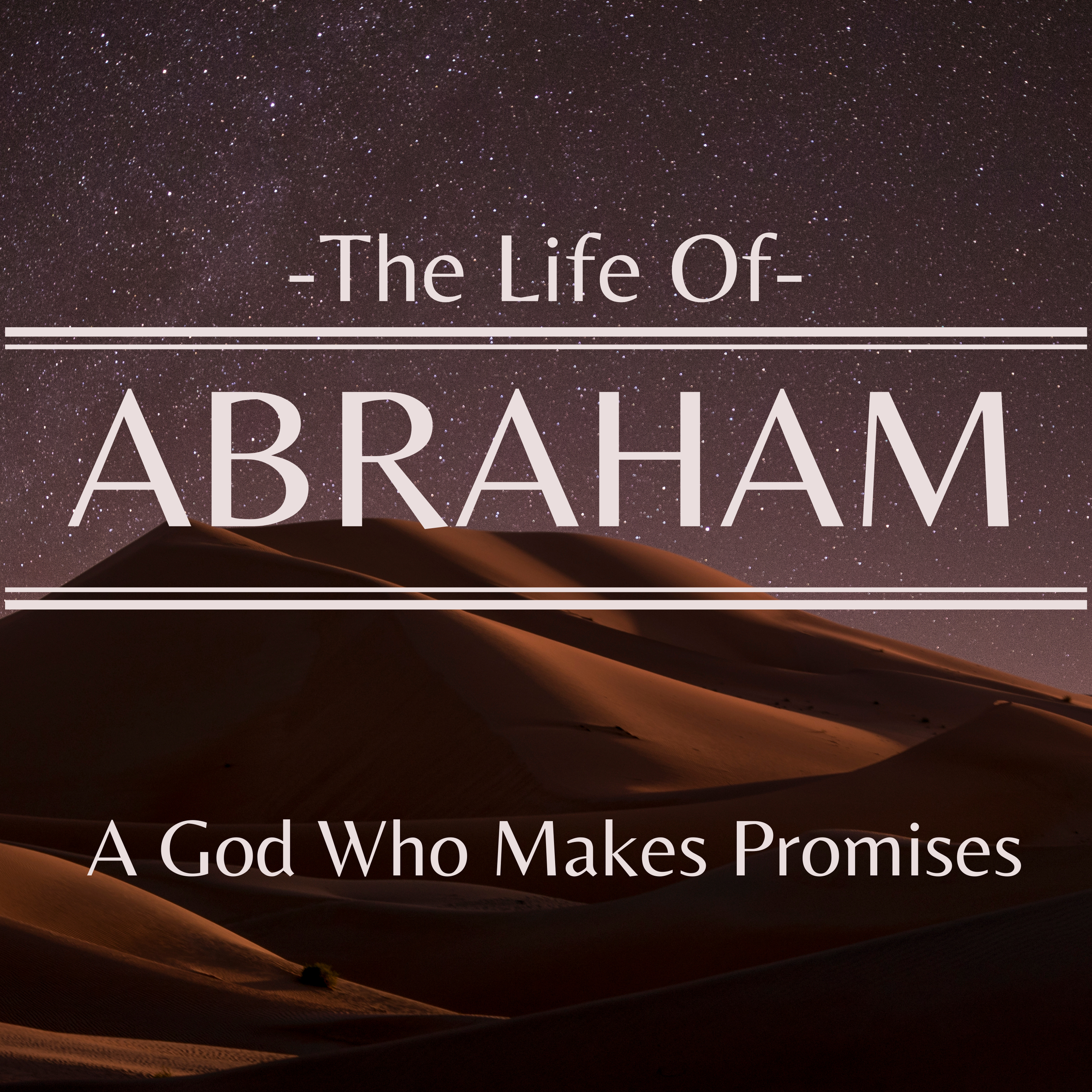 A God Who Makes Promises - Genesis 15:1-6