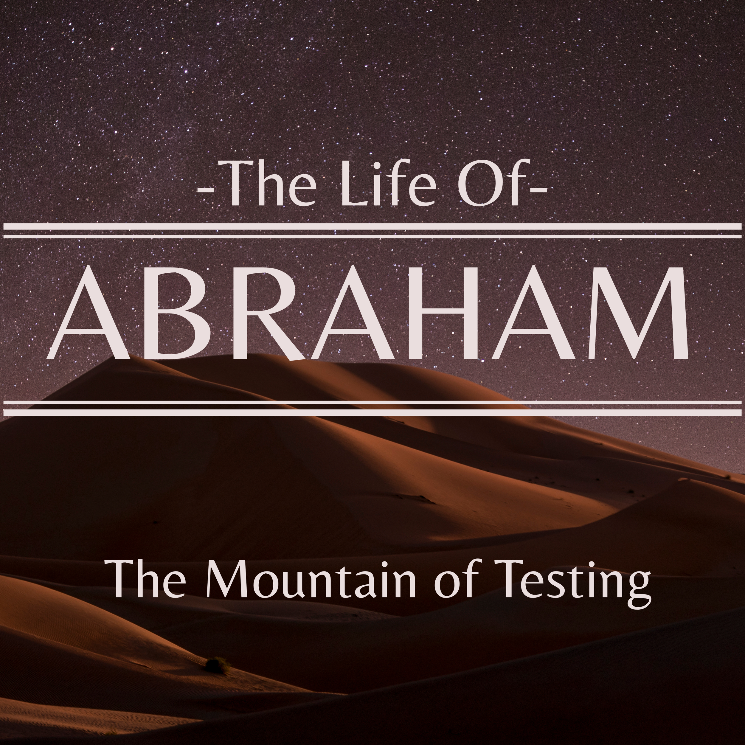 Mountain of Testing - Genesis 22