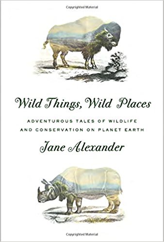 WILD THINGS WILD PLACES 