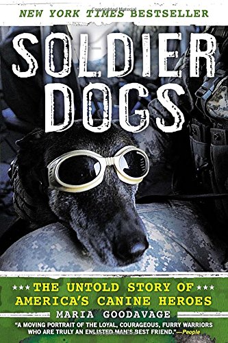 SOLDIER DOGS: THE UNTOLD STORY OF AMERICA'S CANINE HEROES
