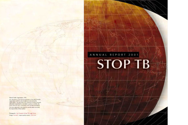 Stop TB Annual Report 2001 (Spread) The World Health Organization