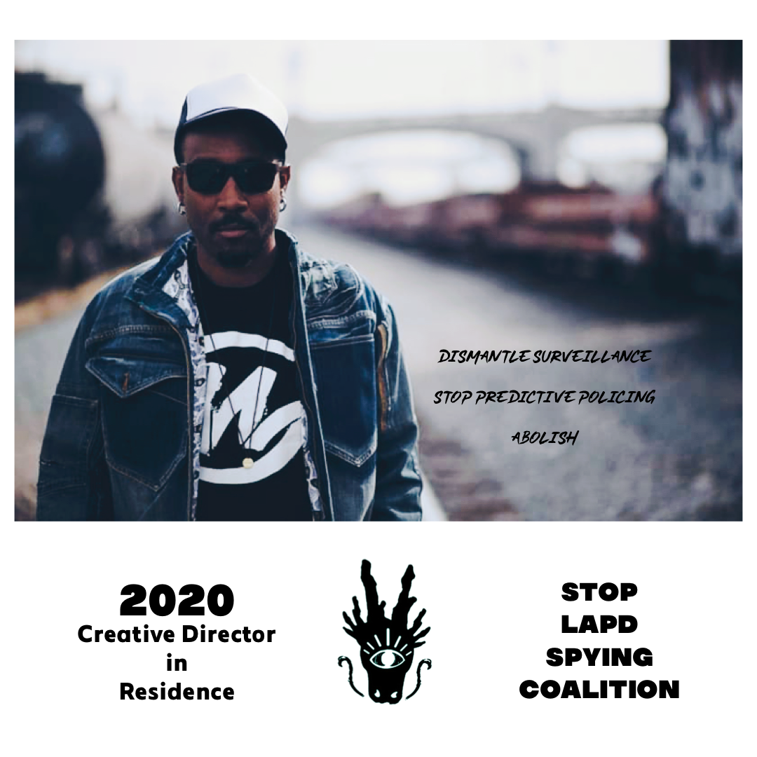 Announcing: Creative Director Residency with Stop LAPD Spying Coalition
